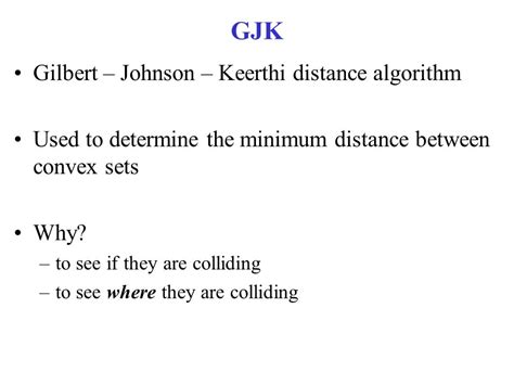 gjck|Gilbert–Johnson–Keerthi distance algorithm